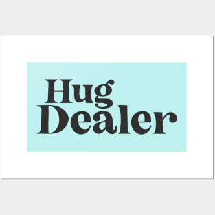 Hug Dealer Posters and Art